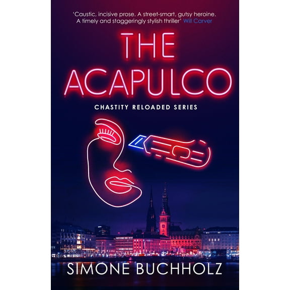 The Chastity Reloaded: The Acapulco (Series #6) (Paperback)