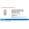 thumbnail image 2 of Daytime Running Light Bulb - Compatible with 2012 - 2015 Volkswagen Passat 2013 2014, 2 of 2