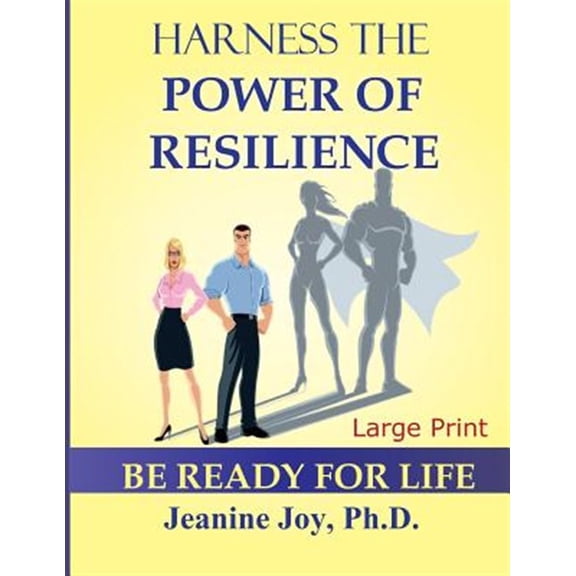Pre-Owned Harness the Power of Resilience (Large Print Edition) : Be Ready for Life (Paperback)