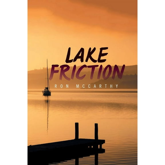 Lake Friction (Paperback)