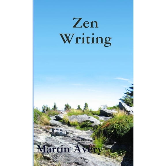Zen Writing, (Paperback)