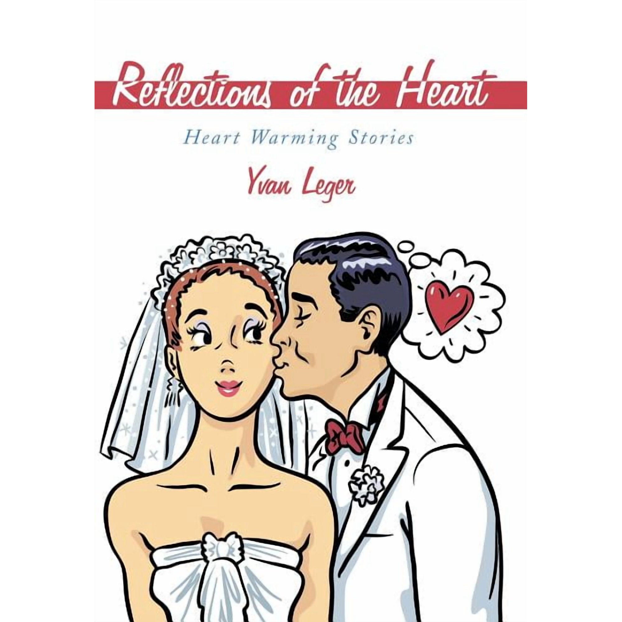 Reflections of the Heart: Heart Warming Stories (Hardcover)