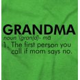 thumbnail image 2 of Grandma When Mom Says No Grandchild Toddler Boy Girl T Shirt Infant Toddler Brisco Brands 2T, 2 of 6