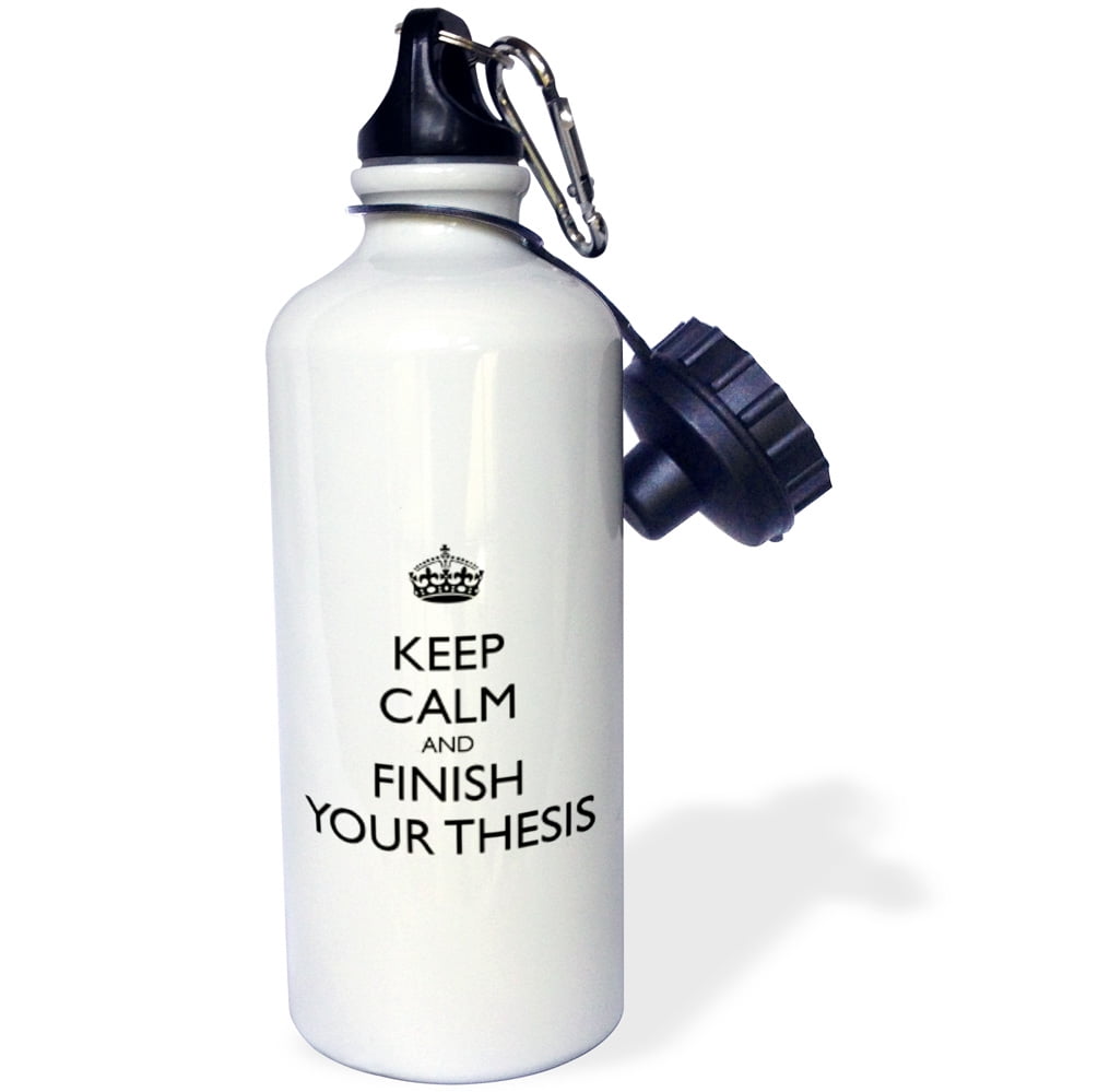 keep calm and finish your thesis
