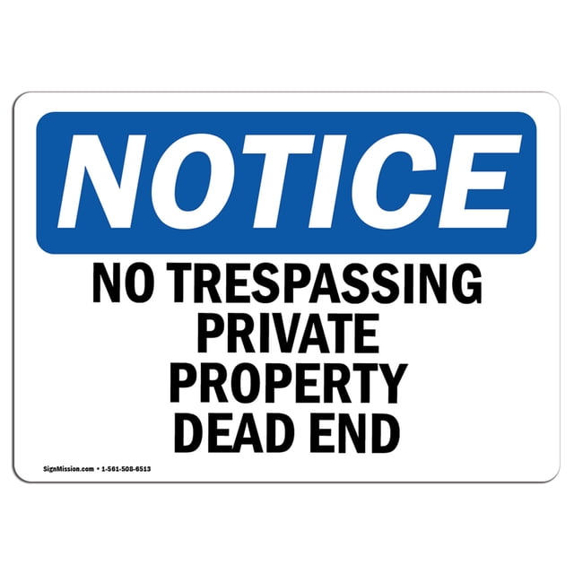 OSHA Notice Sign - No Intrusion Propriété Privée Cul dans l'Impasse Rigid Plastic Sign Protégez Votre Entreprise, Site de Travail, Entrepôt et Magasin Made in the USA, 10 X 7" Rigid Plastic