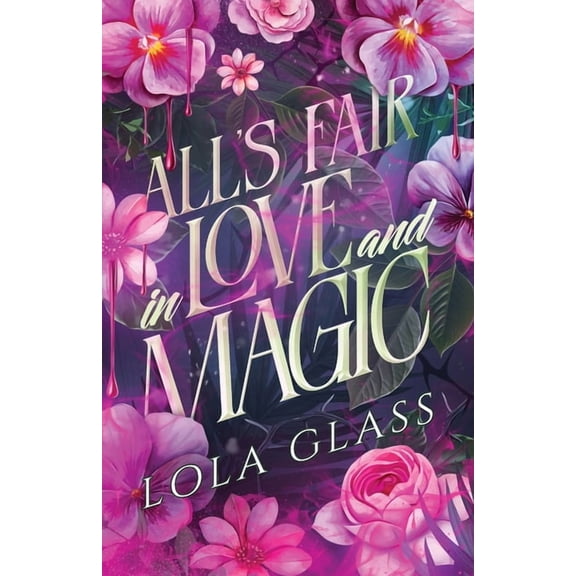 All's Fair in Love and Magic, (Paperback)