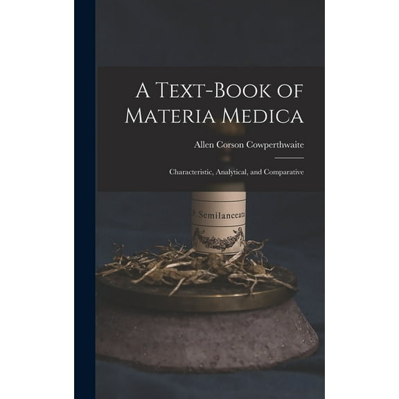 A Text-Book of Materia Medica (Hardcover)