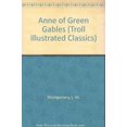 thumbnail image 1 of Pre-Owned Anne of Green Gables (Troll Illustrated Classics) Paperback, 1 of 1