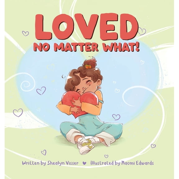 Loved No Matter What, (Hardcover)