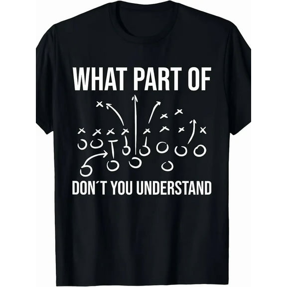 Men'S Funny Football Coach & Player Graphic T-Shirt - "What Part Don't You Understand" Slogan with Football Field Design, Short Sleeve Casual Round Neck Tee for Game Day
