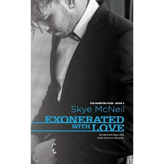 Mobster Files Exonerated with Love, Book 2, (Paperback)