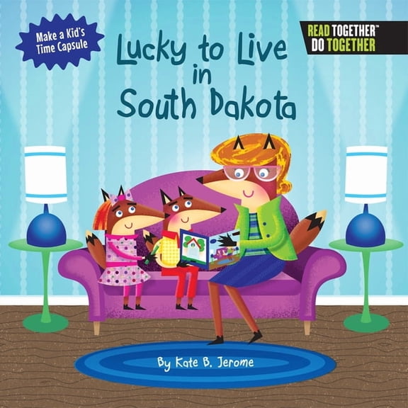 Lucky to Live in South Dakota, (Hardcover)