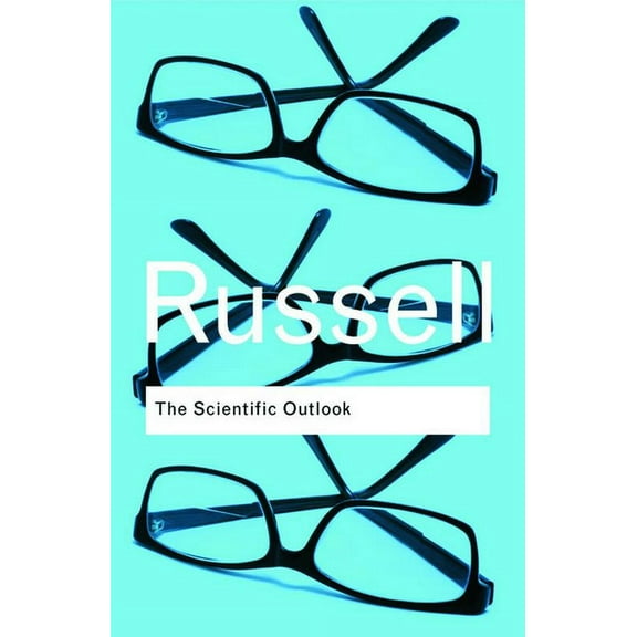 Routledge Classics The Scientific Outlook, (Paperback)