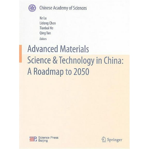 Advanced Materials Science & Technology in China: A Roadmap to 2050, (Paperback)