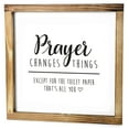 thumbnail image 3 of Prayer Changes Things Except for the Toilet Paper Sign - Funny Farmhouse Decor Sign, Cute Guest Bathroom Decor Wall Art, Rustic Home Decor, Wood Sign for Bathroom Wall with Funny Quotes 12x12 Inch, 3 of 8