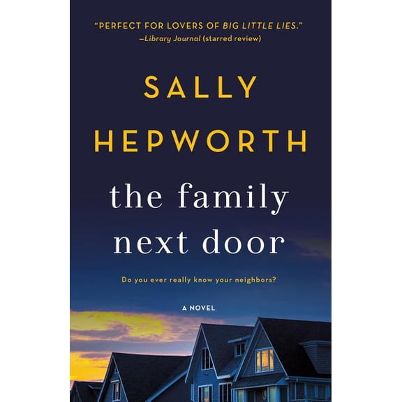 The Family Next Door : A Novel (Paperback)