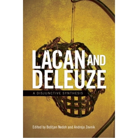 Lacan and Deleuze: A Disjunctive Synthesis, (Paperback)