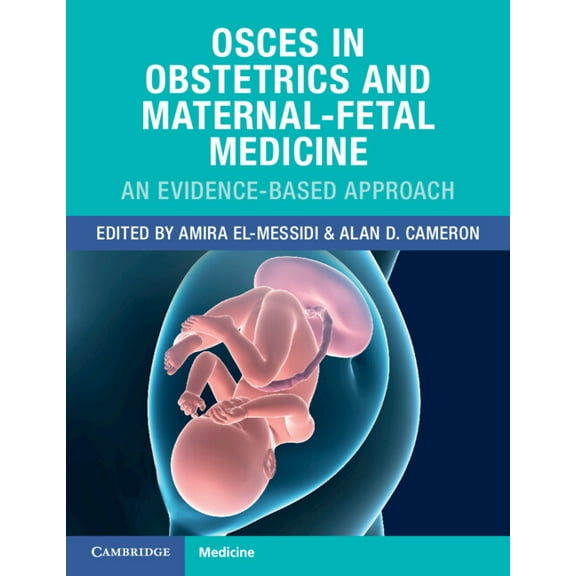 Osces in Obstetrics and Maternal-Fetal Medicine: An Evidence-Based Approach, (Paperback)