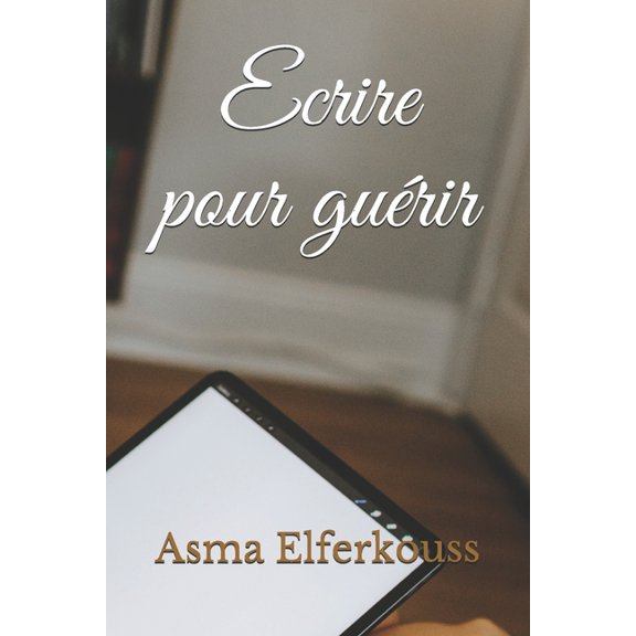 Ecrire pour guérir, (Paperback)