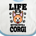 thumbnail image 4 of Inktastic Life is Better with a Corgi Boys or Girls Baby Bib, 4 of 4