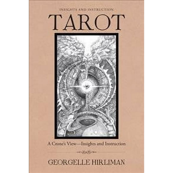Tarot: A Crone's Viewinsights And Instruction
