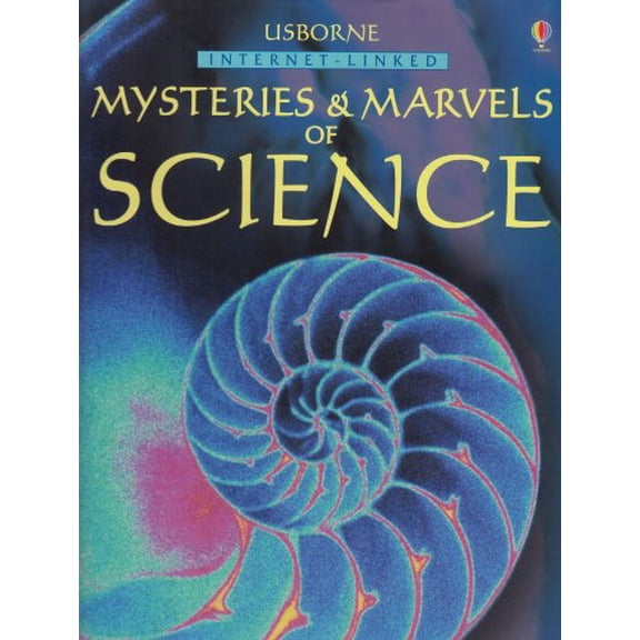 Pre-Owned Usborne Mysteries & Marvels of Science: Internet-Linked, 9780794509224, 0794509223, Hardcover,