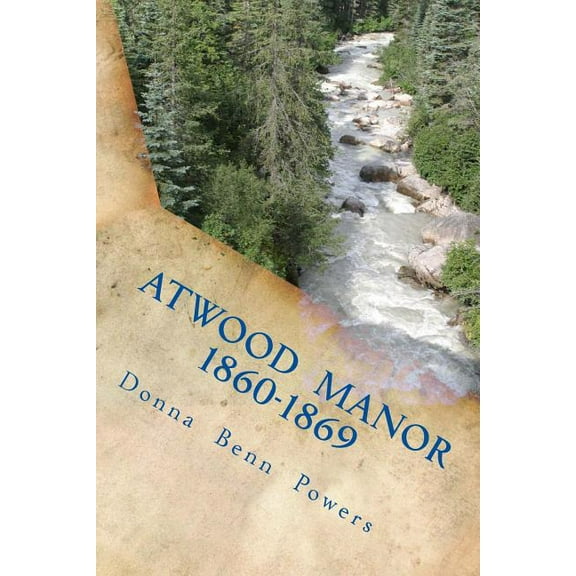 Atwood Manor 1860 - 1869 (Paperback)
