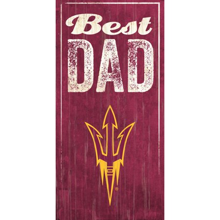 Arizona State Sun Devils 6'' x 12'' Best Dad Sign - No (Best Sun Sign Compatibility)