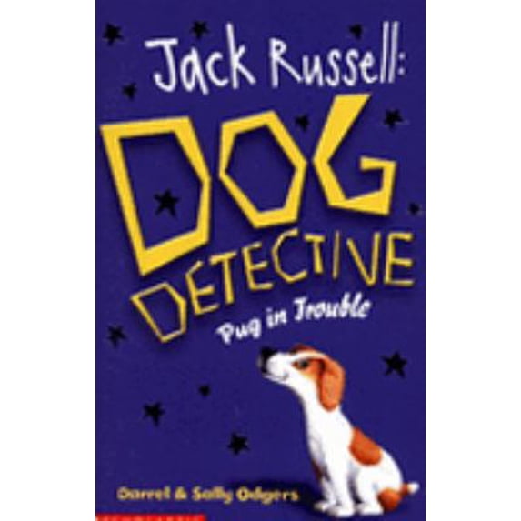 Pre-Owned Pug in Trouble (Jack Russell, Dog Detective) (Paperback) 0439942896 9780439942898
