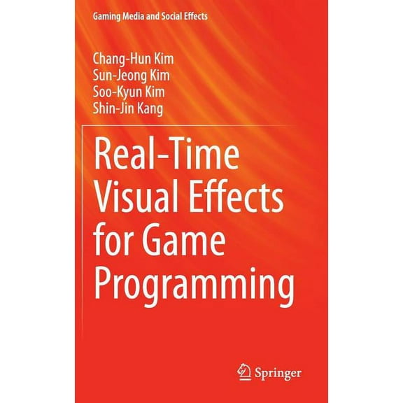 Gaming Media and Social Effects Real-Time Visual Effects for Game Programming, (Hardcover)