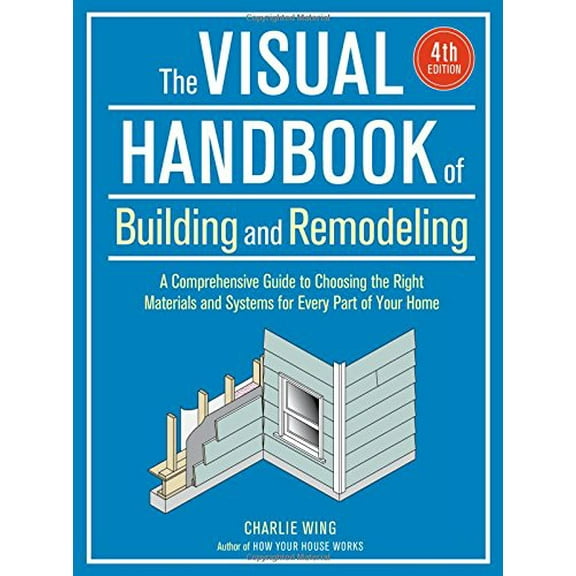 Pre-Owned The Visual Handbook of Building and Remodeling: Fourth Edition Paperback