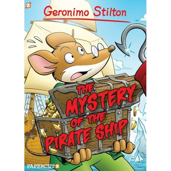 Geronimo Stilton Graphic Novels Geronimo Stilton Graphic Novels #17: The Mystery of the Pirate Ship, Book 17, (Hardcover)