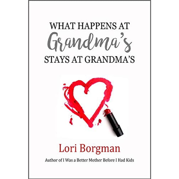 Pre-Owned What Happens at Grandma's Stays at Grandma's (Paperback) 0578570211 9780578570211