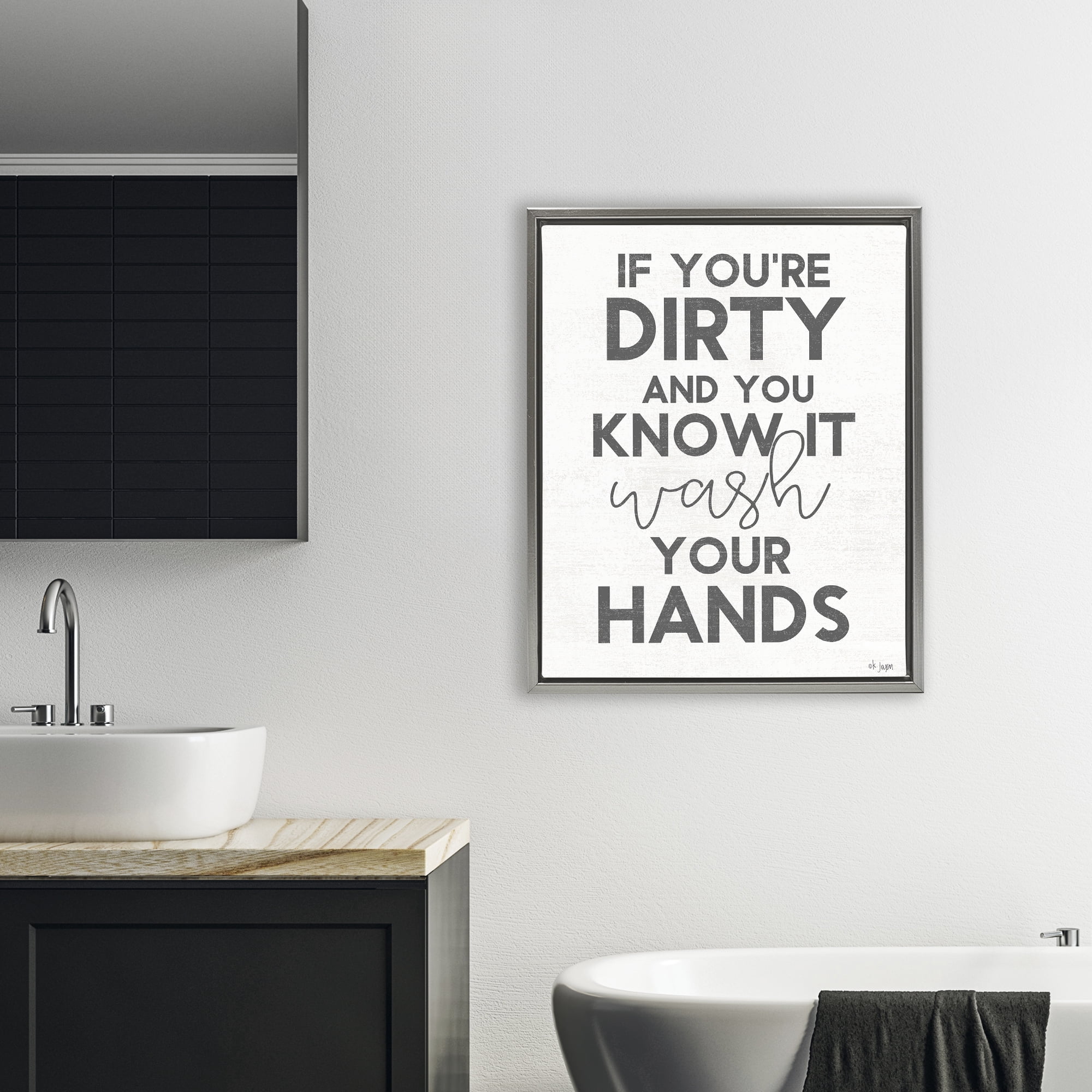 Stupell Industries Dirty & You Know It Reminder Gray Framed Floater Canvas Wall Art, design by Jaxn Blvd.