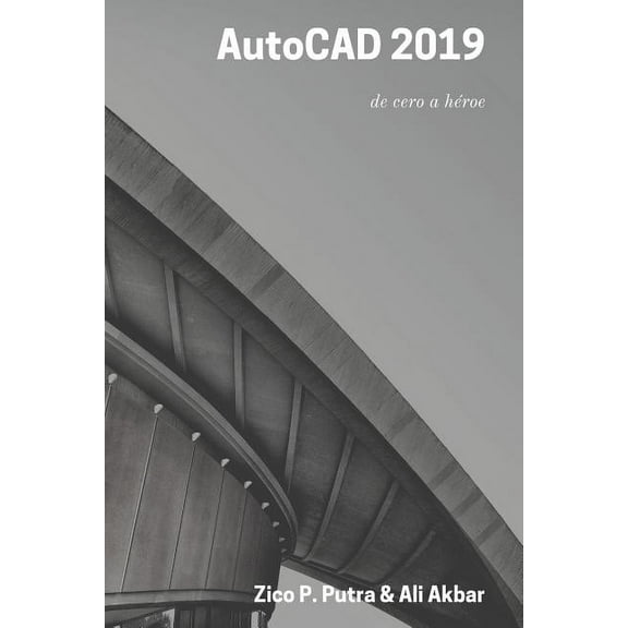 AutoCAD 2019 de cero a héroe (Paperback)