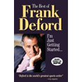 thumbnail image 1 of Pre-Owned The Best of Frank Deford: I'm Just Getting Started... (Paperback) 1572434368 9781572434363, 1 of 1