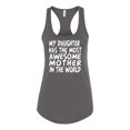 thumbnail image 2 of My Daughter Has The Most Awesome Mother Mother's Day Ladies Racerback Tank Top, Dark Grey, Medium, 2 of 3