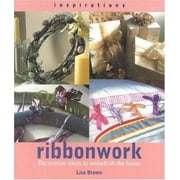 Ribbonwork: Decorative Ideas to Embellish the Home (Inspirations), Used [Paperback]