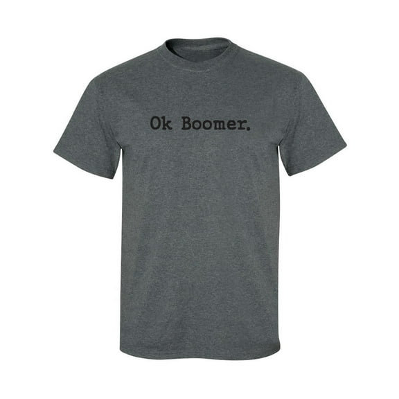 OK BOOMER Adult Short Sleeve T-shirt