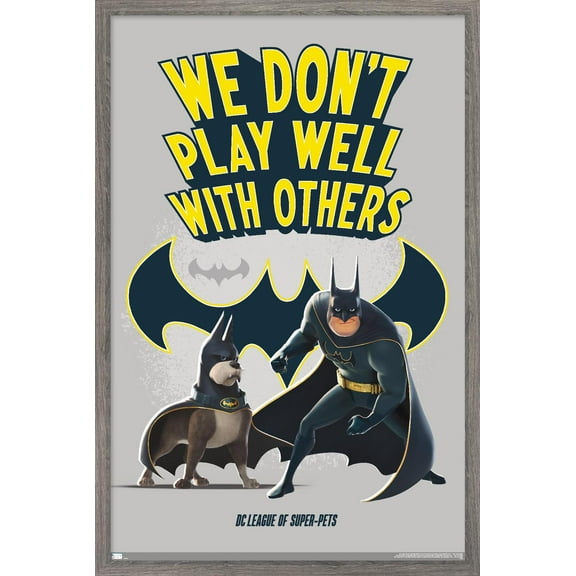 DC League of Super-Pets - We Don't Play Well With Others Wall Poster, 14.725" x 22.375" Framed