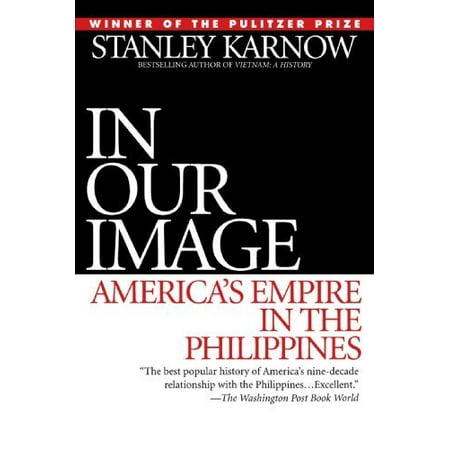 In Our Image: America's Empire in the Philippines
