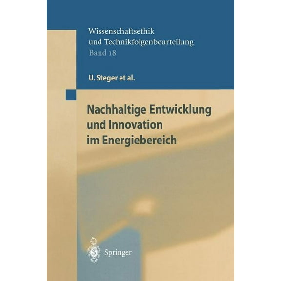 Ethics of Science and Technology Assessm Nachhaltige Entwicklung Und Innovation Im Energiebereich, Book 18, (Paperback)