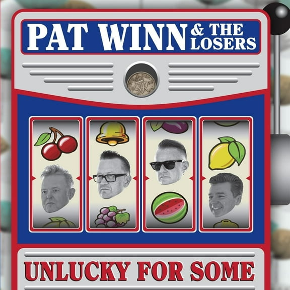 Pat Winn & the Losers Unlucky for Some (CD) Album Digipak