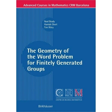 Advanced Courses in Mathematics - Crm Barcelona: The Geometry of the Word Problem for Finitely Generated Groups (Paperback)