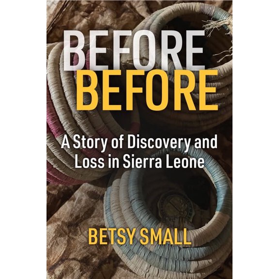 Law, Meaning, and Violence Before Before: A Story of Discovery and Loss in Sierra Leone, (Paperback)