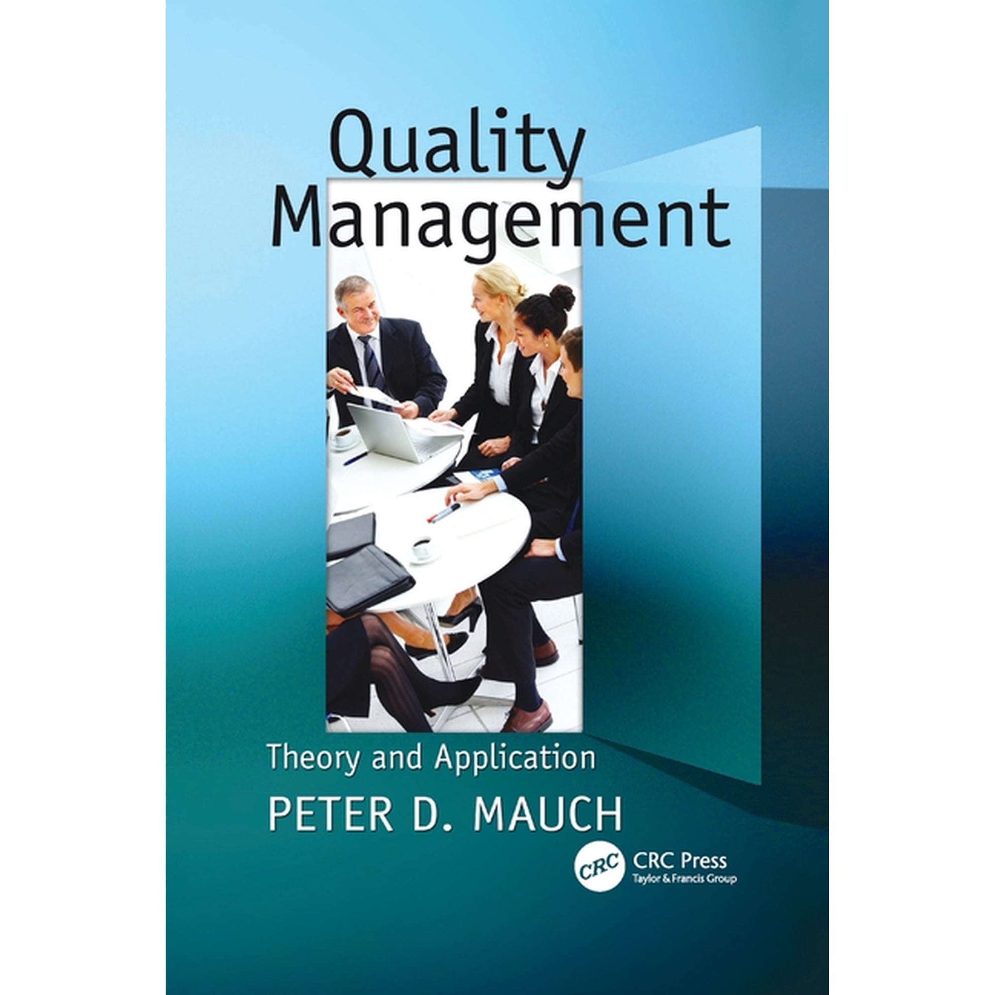Quality Management: Theory and Application (Paperback)