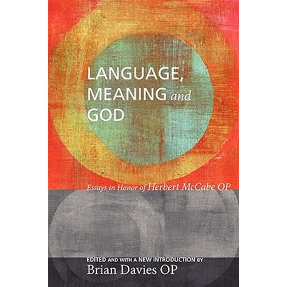 Pre-Owned Language, Meaning, and God: Essays in Honor of Herbert McCabe, with a New Introduction (Paperback)