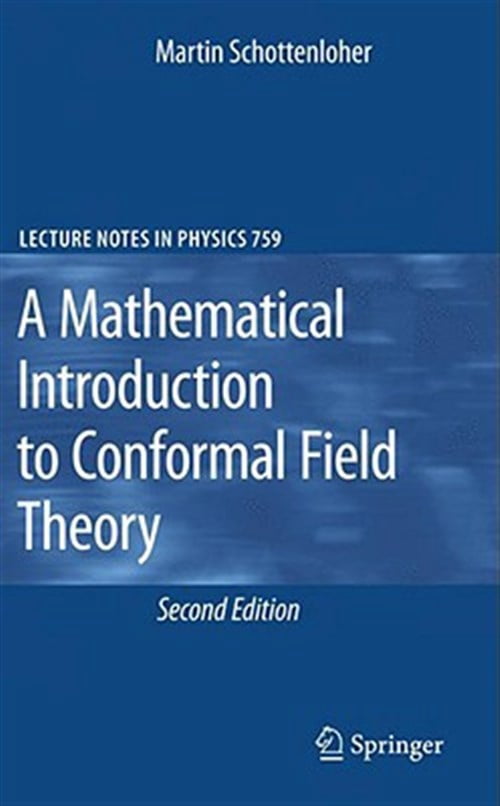 Pre-Owned Lecture Notes in Physics: A Mathematical Introduction to Conformal Field Theory (Hardcover)