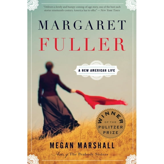 Margaret Fuller: A New American Life, (Paperback)