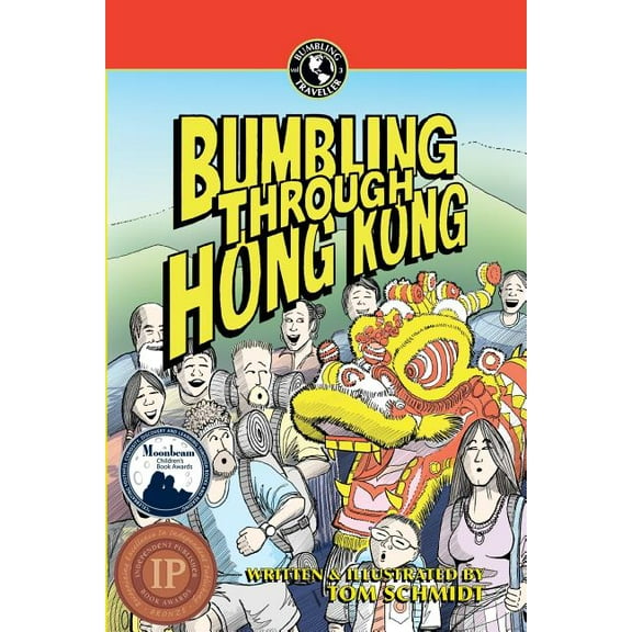 Bumbling Traveller Adventure: Bumbling Through Hong Kong (Paperback)